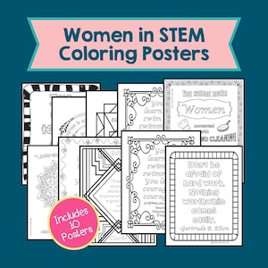 10 Coloring Posters featuring Inspiring Quotations by Famous Women in STEM.