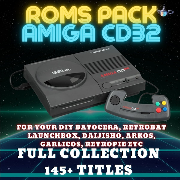 Amiga CD32 ROMS PACK for Batocera, Launchbox, Retrobat, Retropie, Daijisho, ArkOS, GarlicOS, Anbernic, Android, Windows, Anbernic