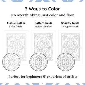 May include: Image of three floral design colouring pages, each with a different approach: classic outline, pattern guide, and shadow guide. Text reads "3 Ways to Color" and "Perfect for beginners & experienced artists."