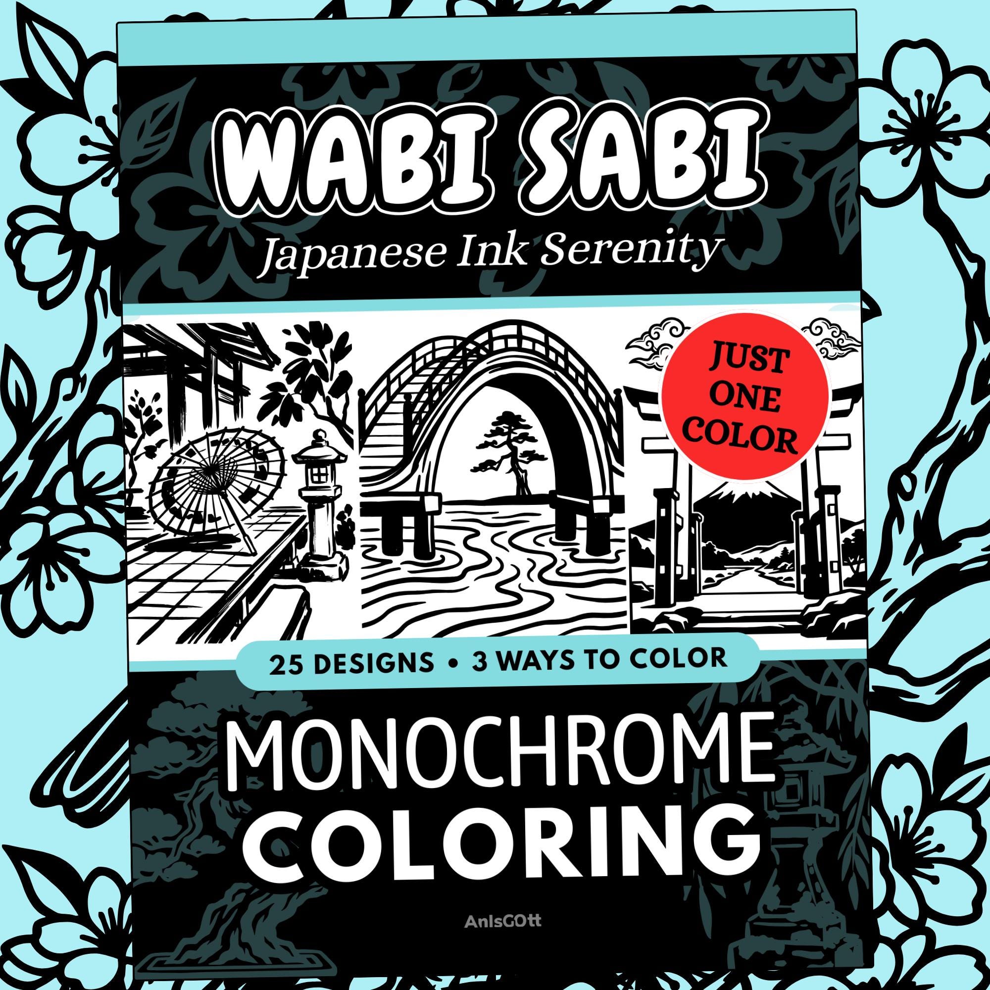 Wabi Sabi Monochrome Coloring Book, Japanese Zen Ink Art, Suiboku-ga One Color Stress Relief Printable PDF PNG (25 Designs)