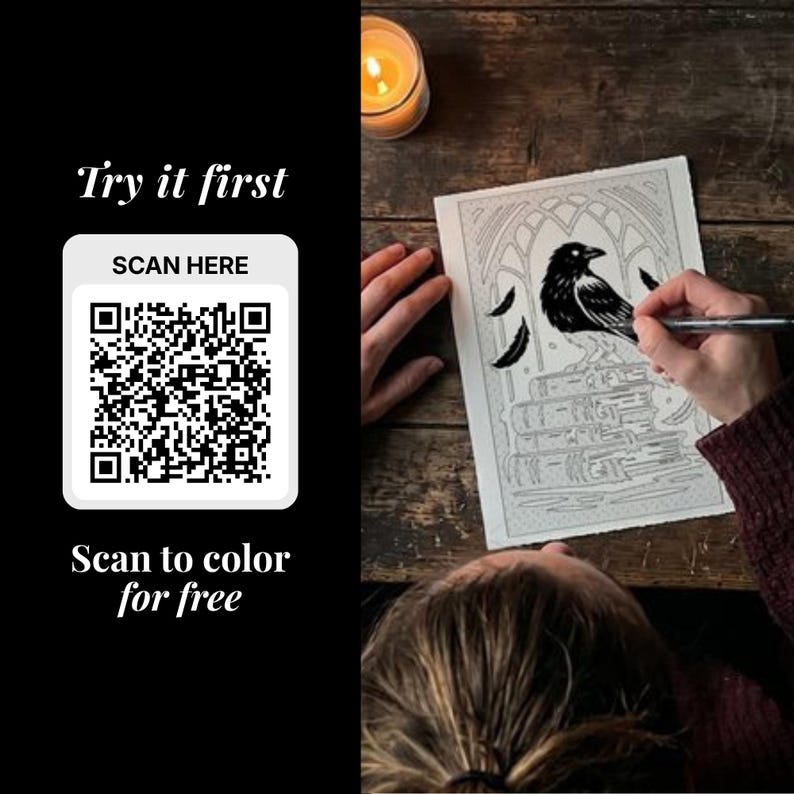 May include: A black and white QR code on a black background with the text Try it first, SCAN HERE, and Scan to color for free. Next to it, a person colors a black and white illustration of a raven perched on a stack of books with a pen.
