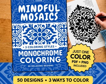 Mindful Mosaics Monochrome Coloring Book, Anxiety Relief, One Color Stress Relief Pages Printable PDF PNG (50 Designs)