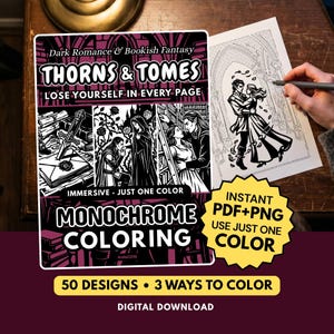 以下が含まれることがあります： Thorns & Tomesというタイトルのデジタル塗り絵の表紙。ファンタジーのキャラクター、剣、バラの白黒イラストが描かれています。表紙には「Dark Romance & Bookish Fantasy」、「Lose Yourself In Every Page」、「Monochrome Coloring」などのテキストがあり、黄色の星型のグラフィックには「Instant PDF+PNG Use Just One Color」と記載されています。