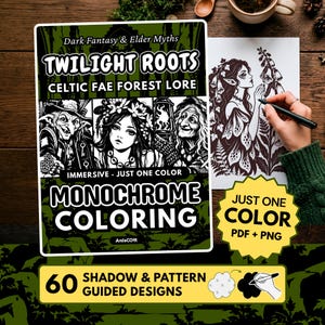 Könnte beinhalten: Ein digitales Malbuch-Cover mit dem Titel Twilight Roots Celtic Fae Forest Lore, das schwarz-weiße Illustrationen mythischer Wesen zeigt. Das Cover enthält den Text Immersive Just One Color Monochrome Coloring und 60 Shadow & Pattern Guided Designs. Ein gelbes sternförmiges Abzeichen zeigt Just One Color PDF + PNG.