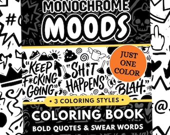 Monokrom målarbok för humör, djärva svordomar, motivation, enfärgade sidor för vuxen stresslindring, utskrivbar PDF PNG (50 designer)