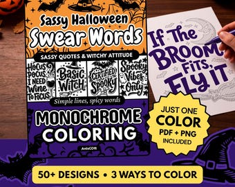 Sassy Halloween Swear Words Monochrome Coloring Book, Funny Witch Quotes, One Color Adult Stress Relief Printable PDF PNG (25 Designs)