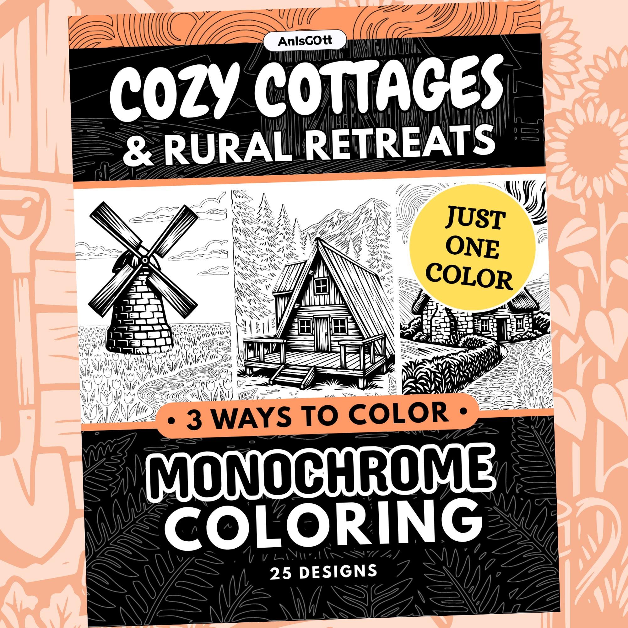 Cozy Cottages Monochrome Coloring Book, Rural Retreats, Stress Relief, One Color Adult Stress Relief Pages Printable PDF PNG (25 Designs)