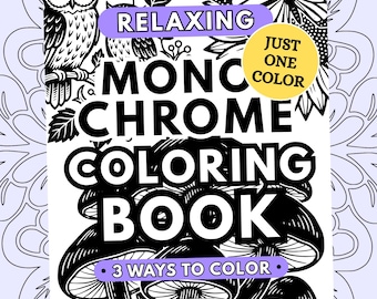 Relaxing Monochrome Coloring Book, One Color Stress Relief Printable Pages PDF PNG (25 Designs)