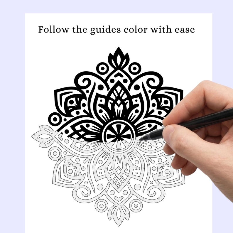 May include: A black and white mandala coloring page with the text "Follow the guides color with ease" at the top. The image is partially colored with a black pen.