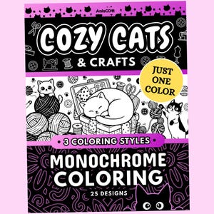 May include: A coloring book cover with the title "COZY CATS & CRAFTS" in large white letters on a black background. The cover features illustrations of cats, yarn, sewing tools, and the text "JUST ONE COLOR" and "MONOCHROME COLORING".