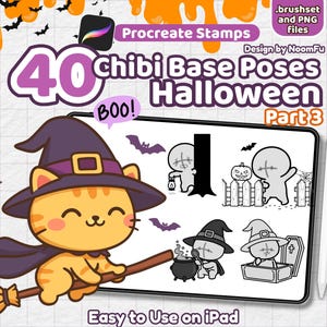May include: Digital art set for Procreate featuring 40 chibi base poses with a Halloween theme. Includes a cartoon cat in a witch hat riding a broom, bats, and other spooky illustrations. Text reads "40 Chibi Base Poses Halloween Part 3".