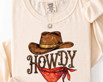 Comfort Colors® Howdy Shirt, Long Sleeve Cowboy Hat Shirt, Western Bandana Shirt, Cowgirl Shirt, Retro Country Shirt, Southern Horse Shirt
