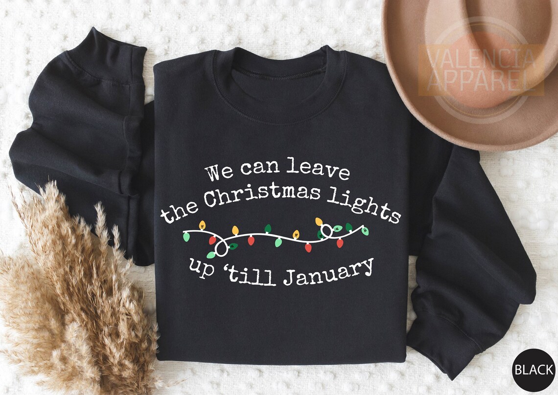 We Can Leave the Christmas Lights Up' Till January Etsy Canada