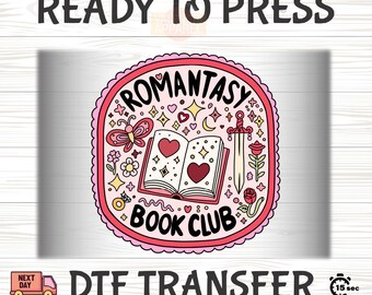 Romantasy Book Club Ready to Press, Bookish DTF, Book Lover DTF Transfer, Iron On Heat Transfer, Reader Ready to Press, Book Lover Gift