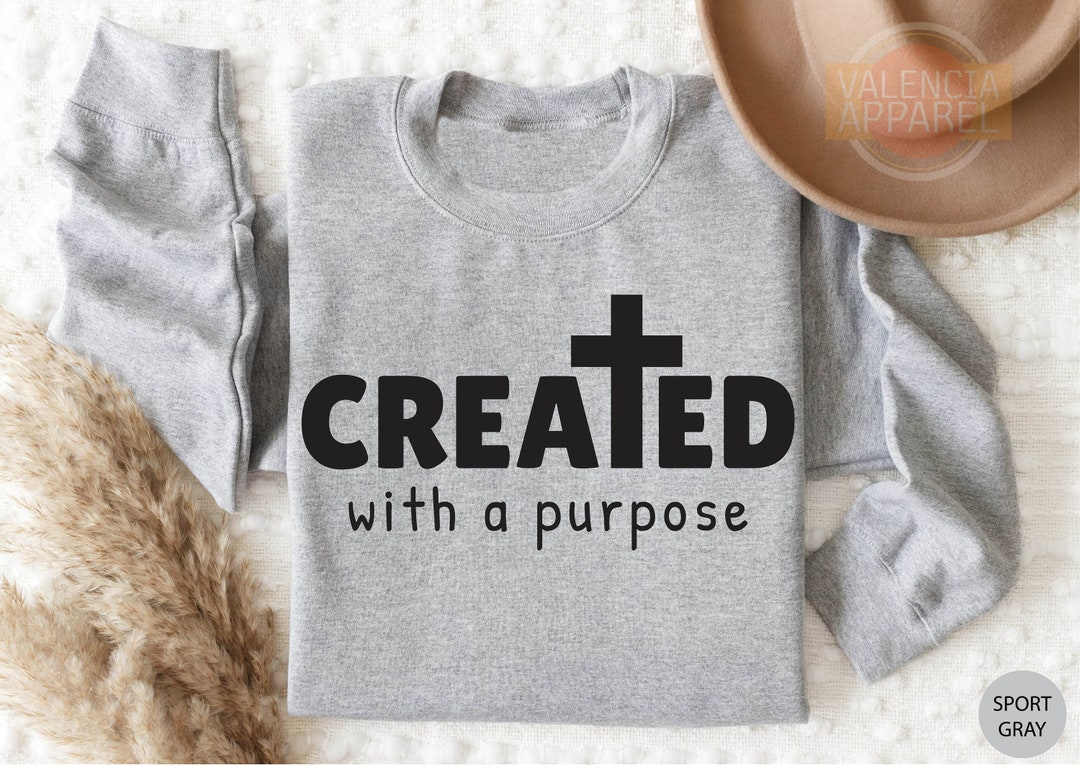 Created With A Purpose Sweatshirt, Christmas Sweatshirt, Christian