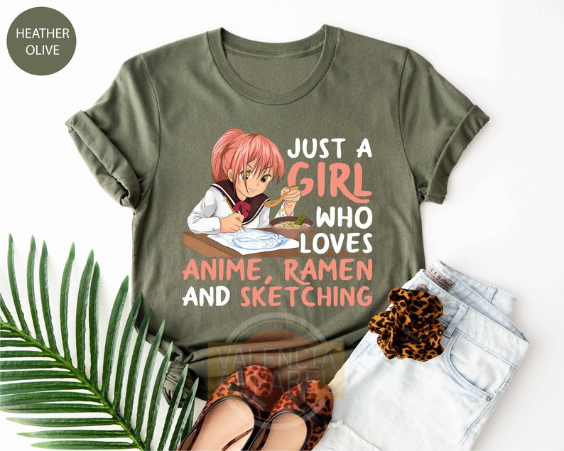 a girl who loves anime, ramen and sketching t - shirt