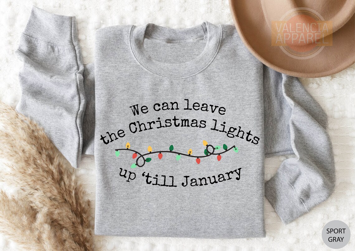 We Can Leave the Christmas Lights Up' Till January Etsy Canada