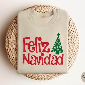 Feliz Navidad Sweatshirt,Spanish Merry Christmas,Christmas Family Matching,Christmas Tree Sweatshirt,  Family Christmas Shirt,Christmas Gift
