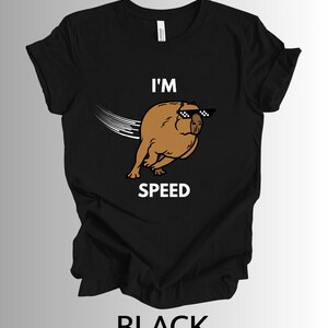 IM SPEED Funny Capybara TShirt Pet Lover Gift Animal Shirt image 3