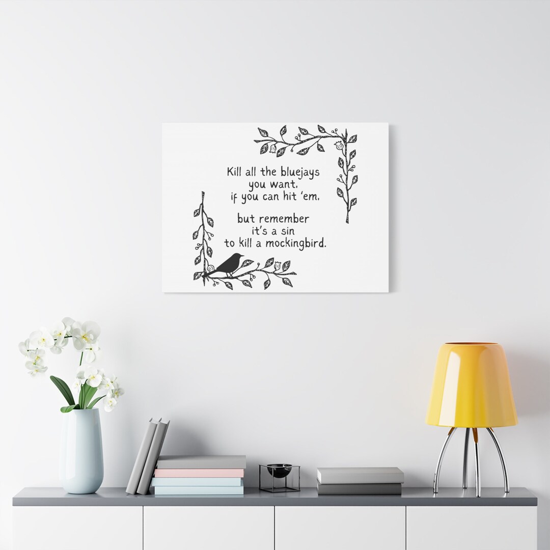 To Kill a Mockingbird Bluejay Quote Canvas Etsy
