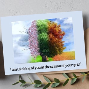 I am Thinking of You in the Season of your Grief Card Instant Digital Download