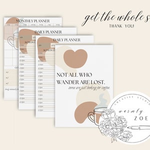 May include: A set of printable planners with a minimalist design featuring abstract shapes in beige and brown. The quote "Not all who wander are lost. Some are just looking for coffee." is featured on one of the planners. The planners are designed by "warmly ZOEY Creative Studio".