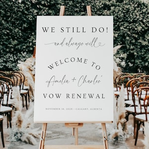 Vow Renewal Welcome Sign. Annniversary Party Welcome Poster. Modern Minimalist Decor. We Still Do And Always Will. Editable Template. WTL