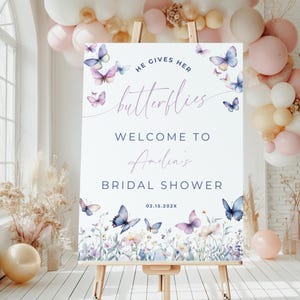 He Gives Her Butterflies Bridal Shower Sign. Wildflower Butterfly Welcome Poster Printable. Lifetime of Butterflies. Editable Template. WS03