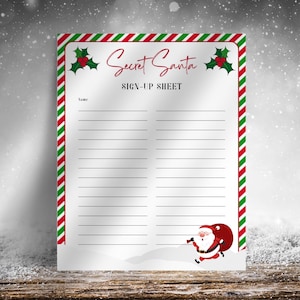 May include: A printable Secret Santa sign-up sheet with a red and green candy cane striped border. The sheet has a holly design with red berries and the text "Secret Santa Sign-Up Sheet". A cartoon Santa Claus is running with a bag of gifts.