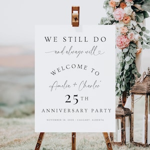 Vow Renewal Welcome Sign. Annniversary Party Welcome Poster. Modern Minimalist Decor. We Still Do And Always Will. Editable Template. WTL