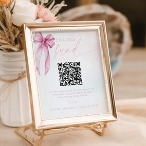 May include: A white card with a pink bow and a QR code. The text on the card reads "COLLEGE fund" and "IF YOU WOULD LIKE TO CONTRIBUTE TO JASMINE'S COLLEGE FUND, PLEASE SCAN THE QR CODE ABOVE with love JASMINE CARCAMO - CLASS OF 202X"
