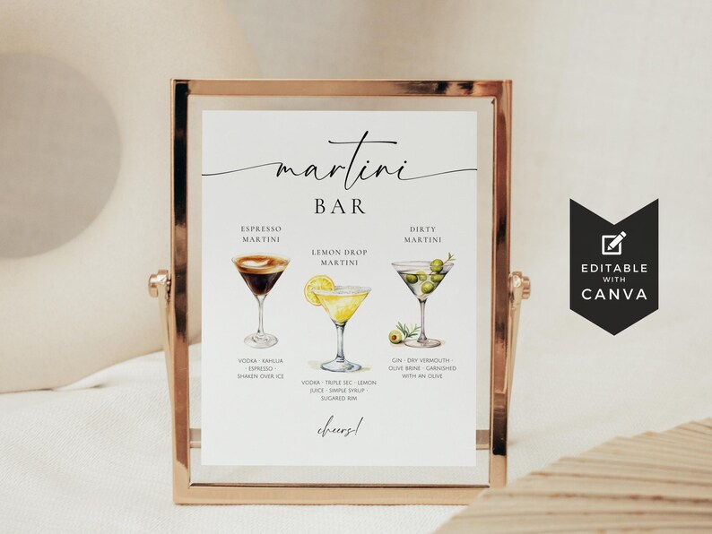 May include: A printable sign for a martini bar with illustrations of three different martini cocktails: espresso martini, lemon drop martini, and dirty martini. The sign includes the ingredients for each cocktail and the text "martini bar" and "cheers!"