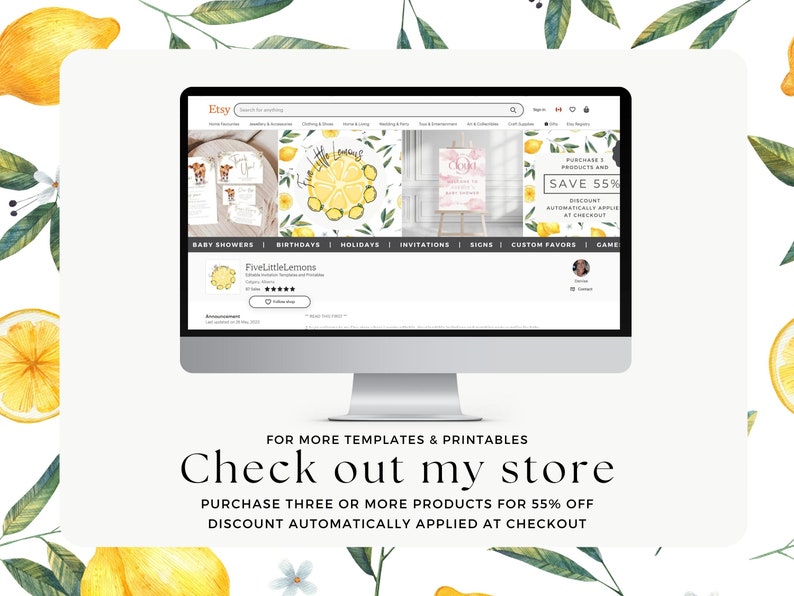 May include: A computer screen displaying an Etsy shop called "Five Little Lemons" with a lemon theme. The shop offers printable templates and digital downloads for baby showers, birthdays, holidays, invitations, signs, custom favors, and games. The text "SAVE 55%" is displayed on the screen, indicating a discount for purchasing three or more products.