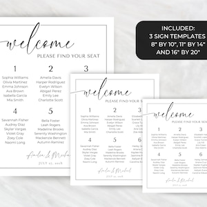 May include: Three printable wedding welcome sign templates in black and white with the text "welcome, please find your seat" and a list of names. The sign templates are available in three sizes: 8" by 10", 11" by 14", and 16" by 20".