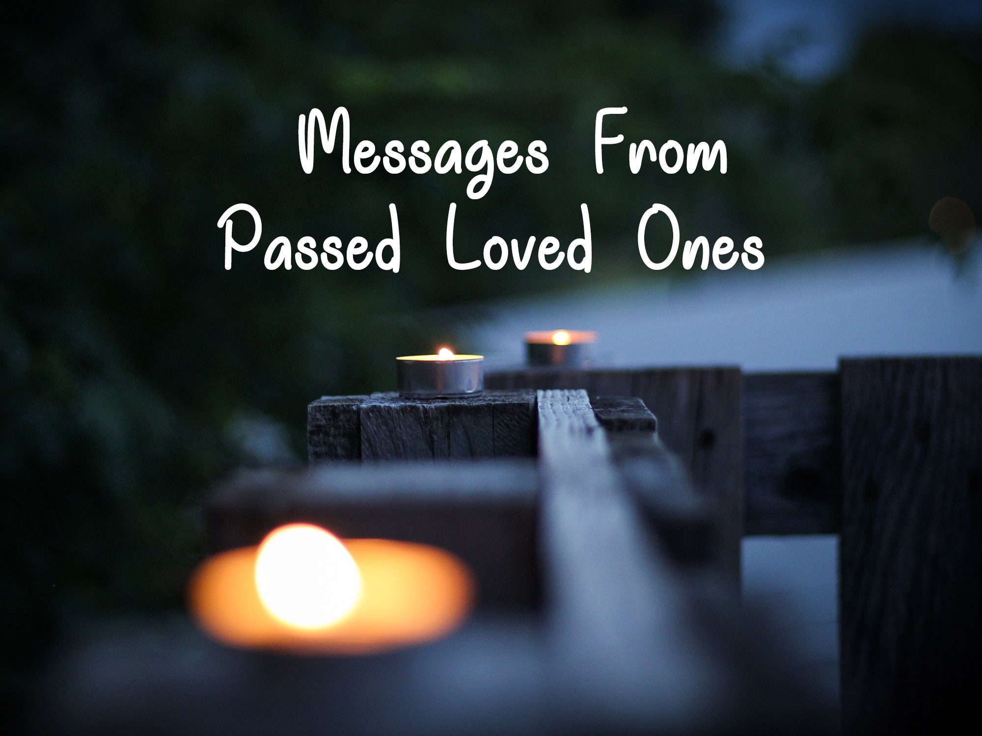 Messages From Passed Loved Ones Messages From the Dead the Other Side ...