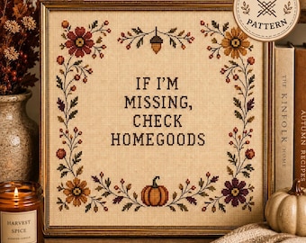 If I’m Missing Check HomeGoods Printable | Funny Fall Wall Art | HomeGoods Lover Gift | Vintage Cross Stitch Print | Digital Download
