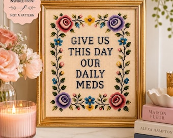 Give Us This Day Our Daily Meds Printable | Funny Medication Wall Art | Pharmacy Decor | Vintage Cross Stitch Print | Digital Download