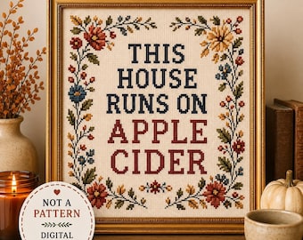 This House Runs on Apple Cider Printable | Funny Fall Kitchen Decor | Autumn Wall Art | Vintage Cross Stitch Print | Digital Download