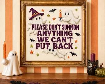 Please Don’t Summon Anything We Can’t Put Back Printable Halloween Wall Art, Funny Ghost Decor, Cross Stitch Inspired Digital Download
