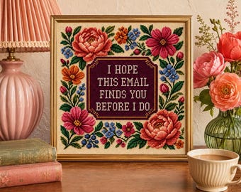 I Hope This Email Finds You Printable Wall Art | Funny Office Decor | Cross Stitch Inspired Digital Download