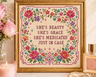 She’s Beauty She’s Grace Cross Stitch Print, Funny Mental Health Wall Art Printable