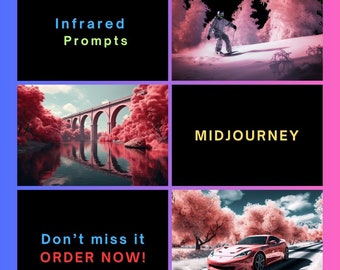 May include: A collage of images with a vibrant color palette. The images include a snowboarder, a bridge over a river, a red sports car on a road, and text that reads "Infrared Prompts", "Midjourney", and "Don't miss it ORDER NOW!"