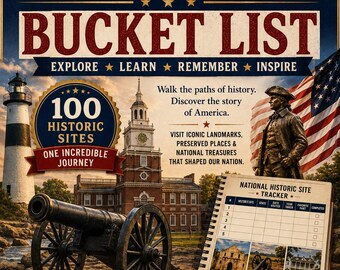 National Historic Site Bucket List | US History Travel Planner (PDF Download)