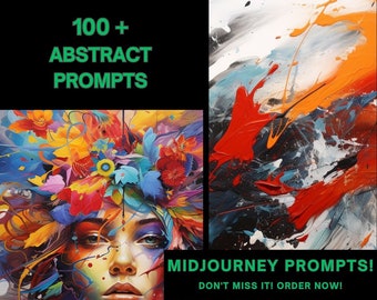 May include: A digital art image with abstract designs in bright colors, including red, orange, yellow, green, blue, and purple. The text "100+ ABSTRACT PROMPTS" is at the top of the image. The text "MIDJOURNEY PROMPTS! DON'T MISS IT! ORDER NOW!" is at the bottom of the image.