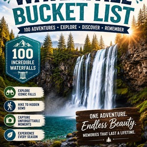 May include: A Waterfall Bucket List adventure journal featuring a large waterfall photograph, pine trees, and sun rays. Text includes "100 Adventures," "100 Incredible Waterfalls," and "One Adventure. Endless Beauty. Memories That Last a Lifetime."