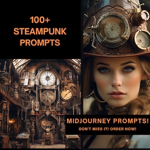 Gear Up for Creativity: 100+ Midjourney Steampunk Prompts - Instant Download - Forge Artistic Inventions - Ignite Your Steampunk Imagination