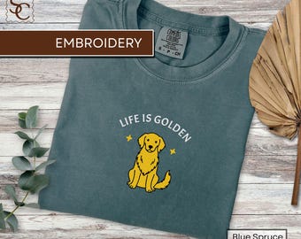 Golden Retriever Embroidered Shirt Life Is Golden Tee Dog Lover Golden Mom Tshirt