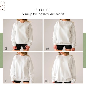 May include: A white sweatshirt is displayed in four sizes: S, M, L, and XL. The image is a fit guide, with the text "FIT GUIDE" and "Size up for loose/oversized fit" at the top. The sweatshirt is worn with black shorts.