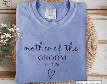 Mother of the Groom Custom Wedding Date Shirt, Wedding Announcement MOG Comfort Colors Tshirt, Bridal Party Tee