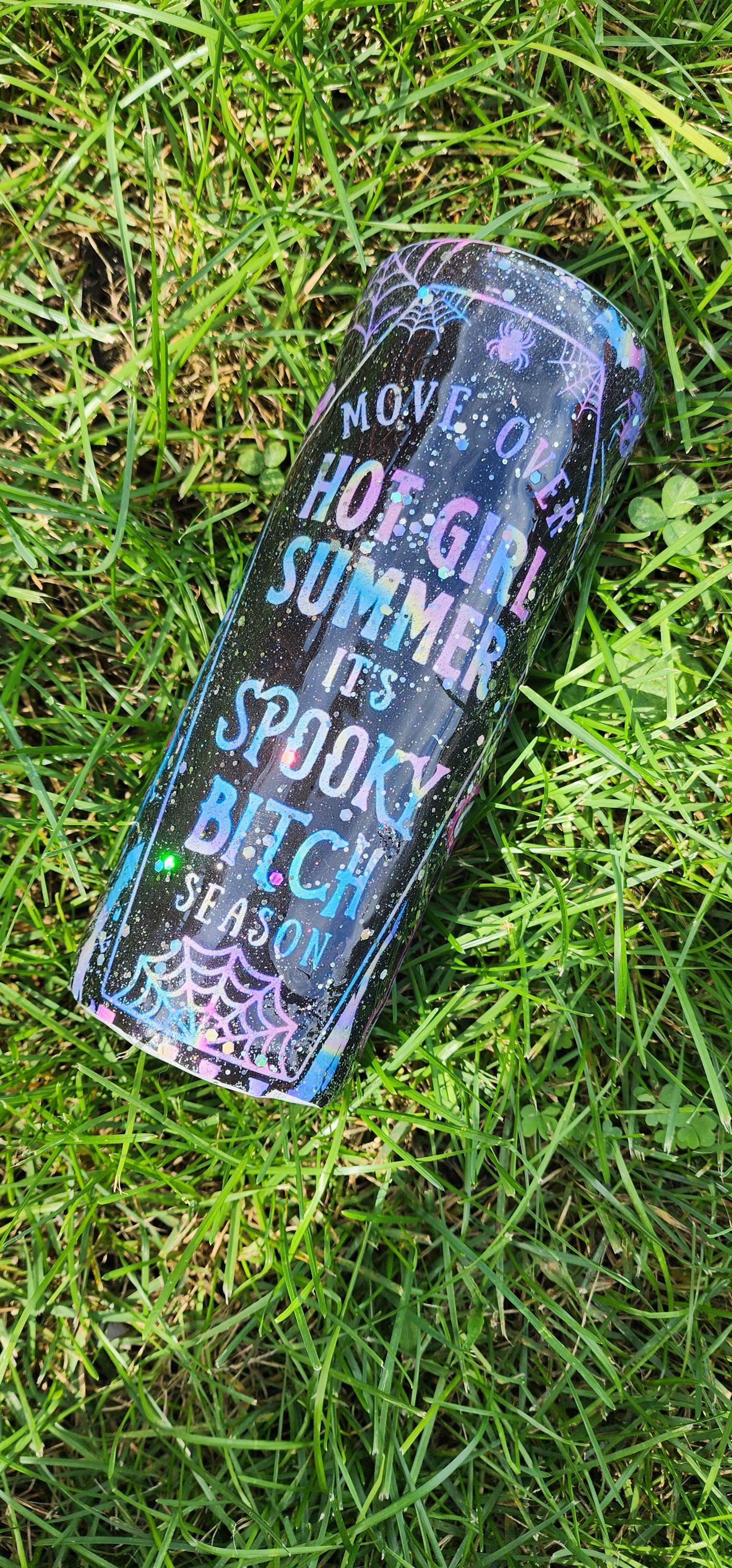 Move Over Hot Girl Summer It's Spooky Bitch Season: Spooky Halloween Epoxy Cup - Thumbnail 2